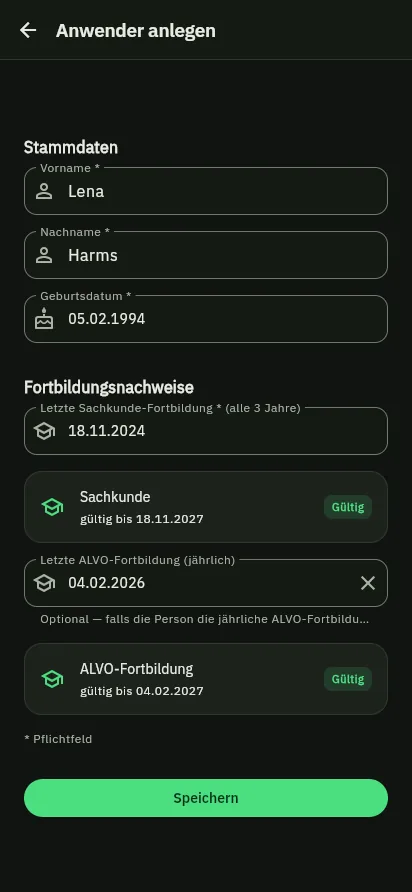 Anwender anlegen auf dem Smartphone: Formular mit Sachkunde- und ALVO-Fortbildung, beide mit Ablaufdatum und als gültig markiert.